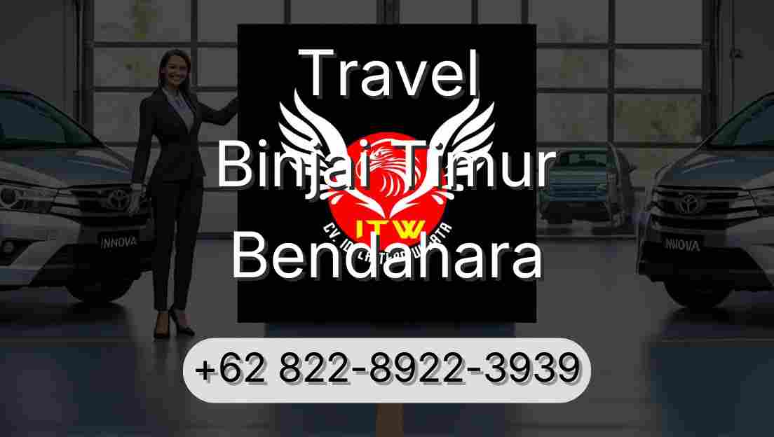 Travel Binjai Timur Bendahara