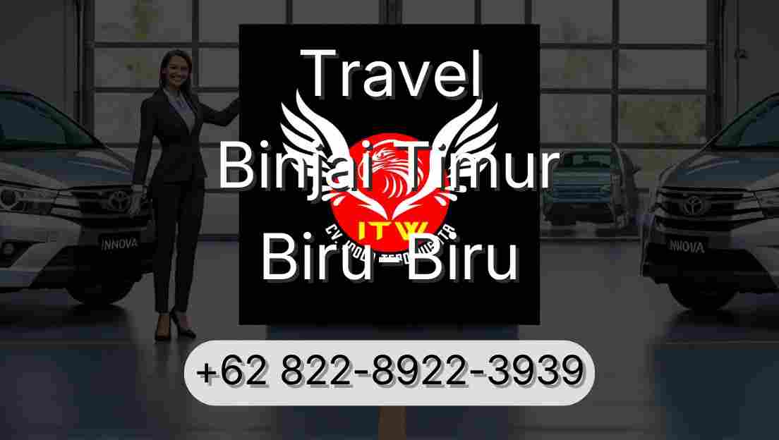 Travel Binjai Timur Biru-Biru