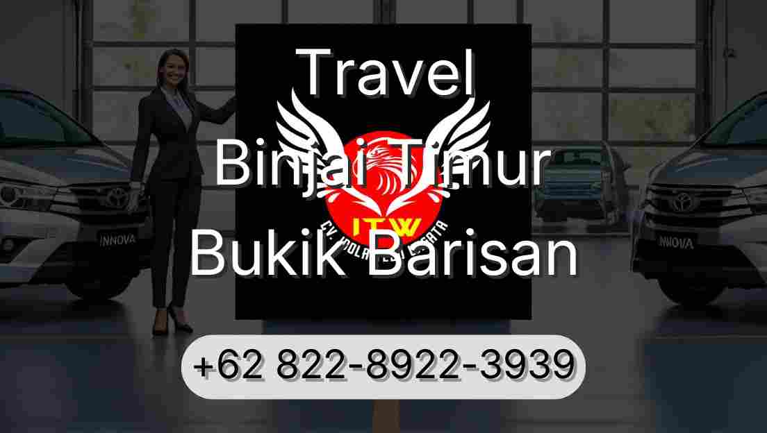 Travel Binjai Timur Bukik Barisan