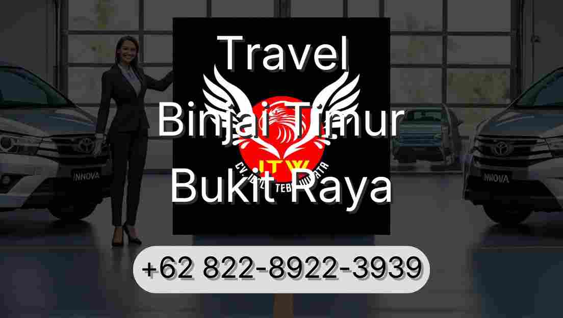 Travel Binjai Timur Bukit Raya