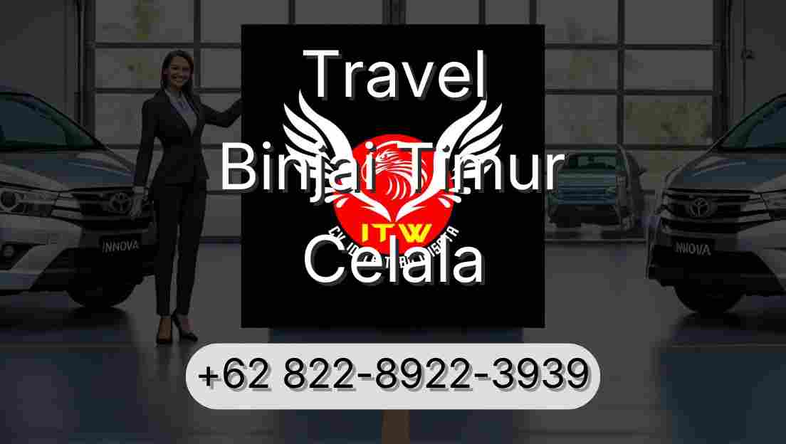 Travel Binjai Timur Celala