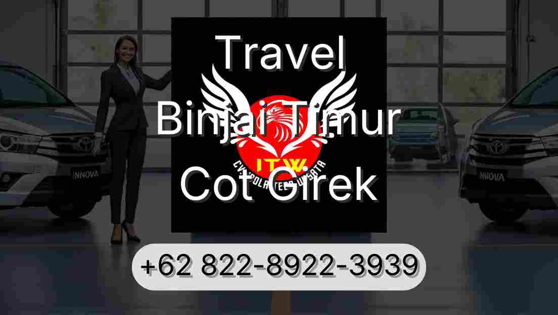 Travel Binjai Timur Cot Girek