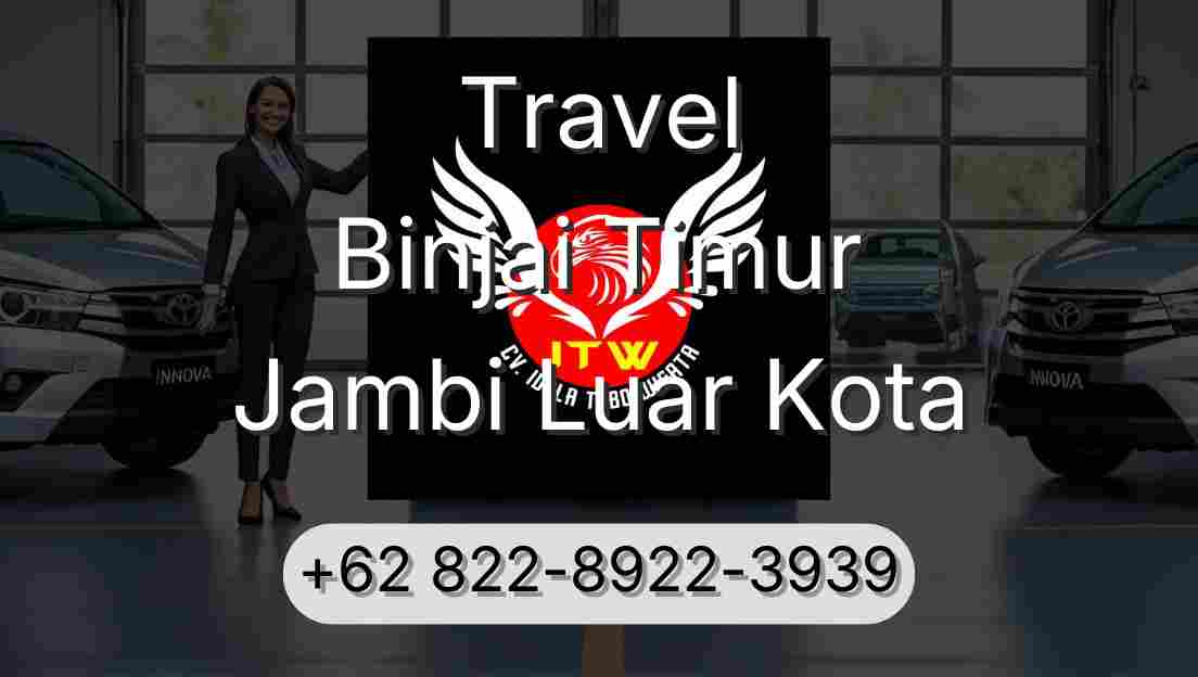 Travel Binjai Timur Jambi Luar Kota
