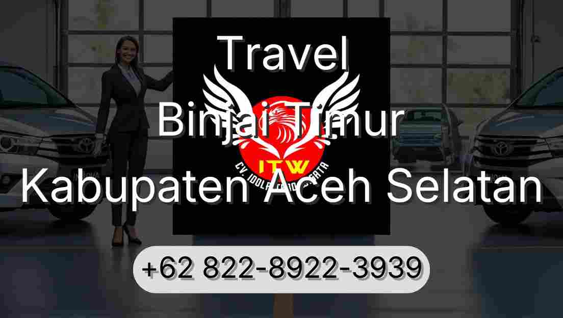 Travel Binjai Timur Kabupaten Aceh Selatan