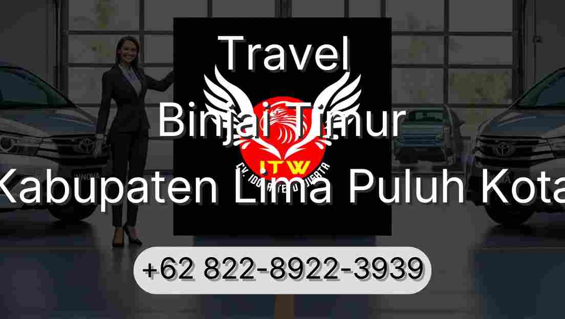 Travel Binjai Timur Kabupaten Lima Puluh Kota
