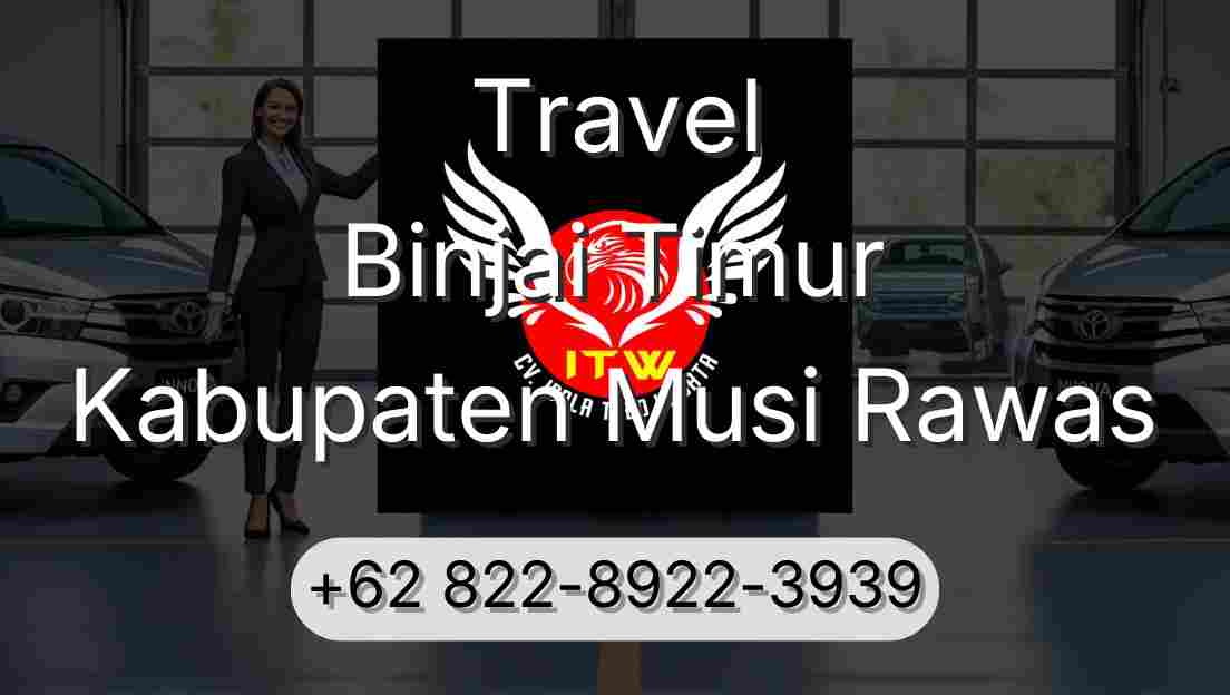 Travel Binjai Timur Kabupaten Musi Rawas