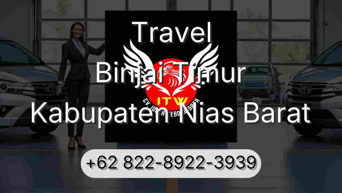 Travel Binjai Timur Kabupaten Nias Barat
