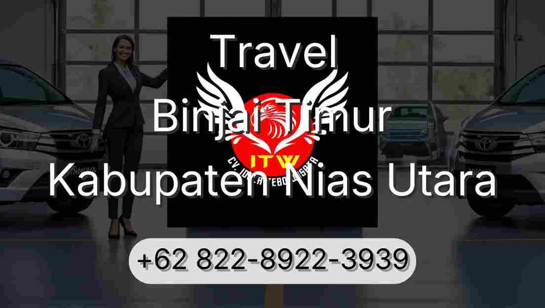 Travel Binjai Timur Kabupaten Nias Utara