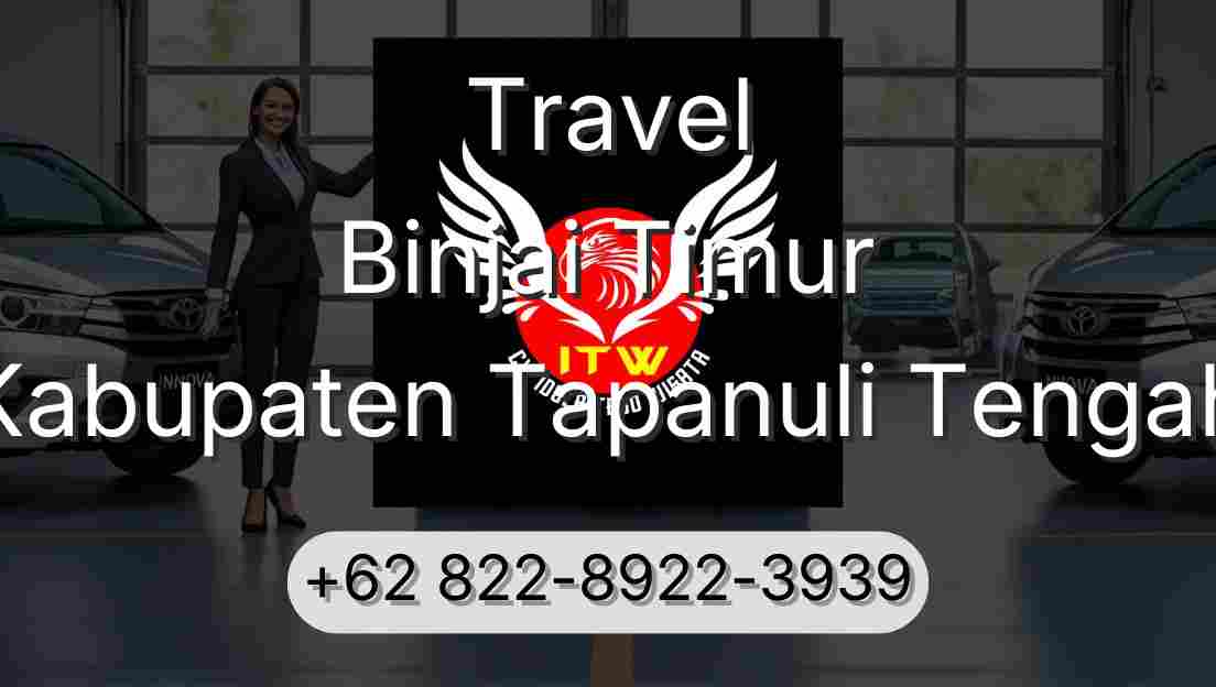 Travel Binjai Timur Kabupaten Tapanuli Tengah