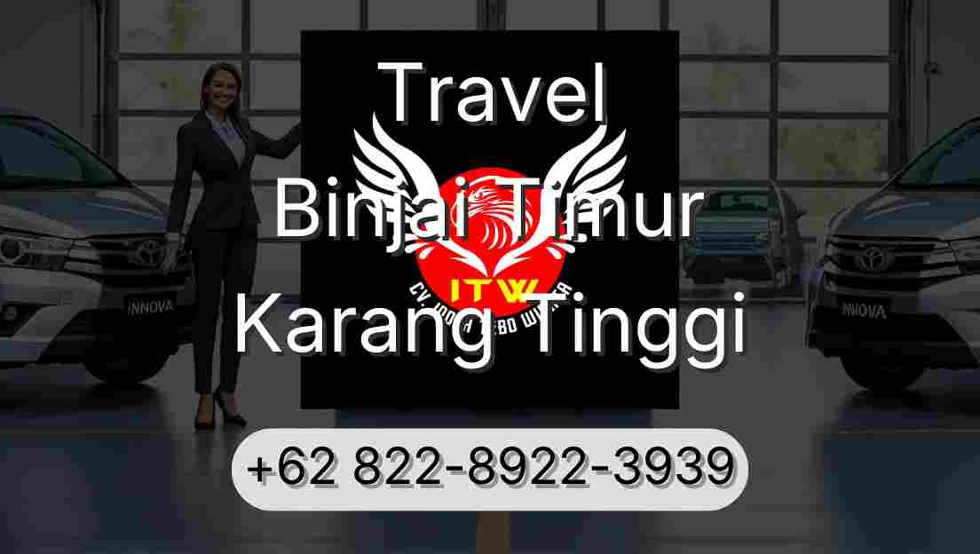 Travel Binjai Timur Karang Tinggi