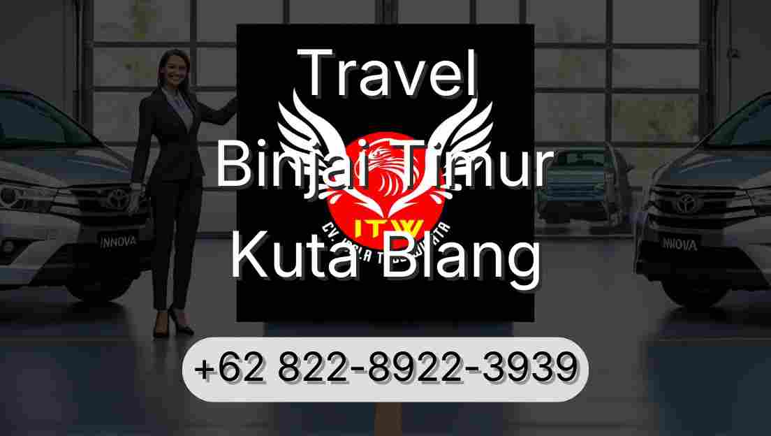Travel Binjai Timur Kuta Blang