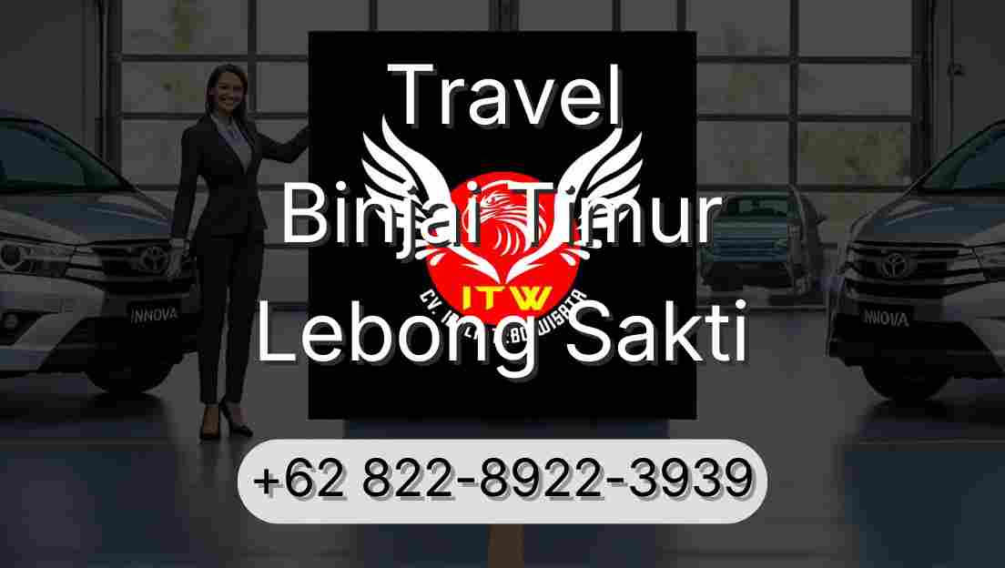 Travel Binjai Timur Lebong Sakti