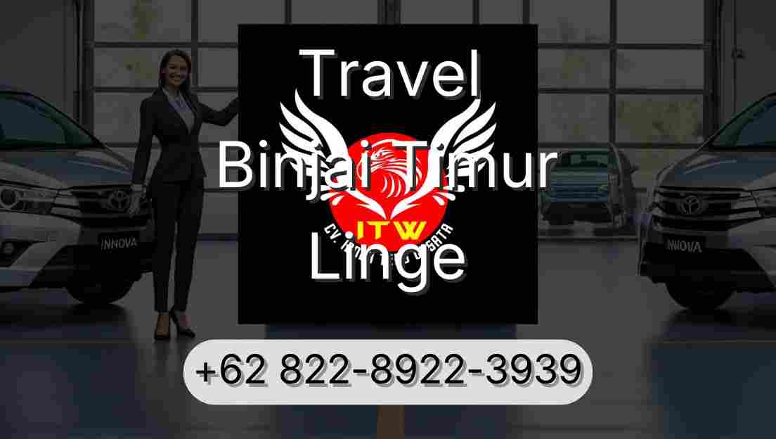 Travel Binjai Timur Linge