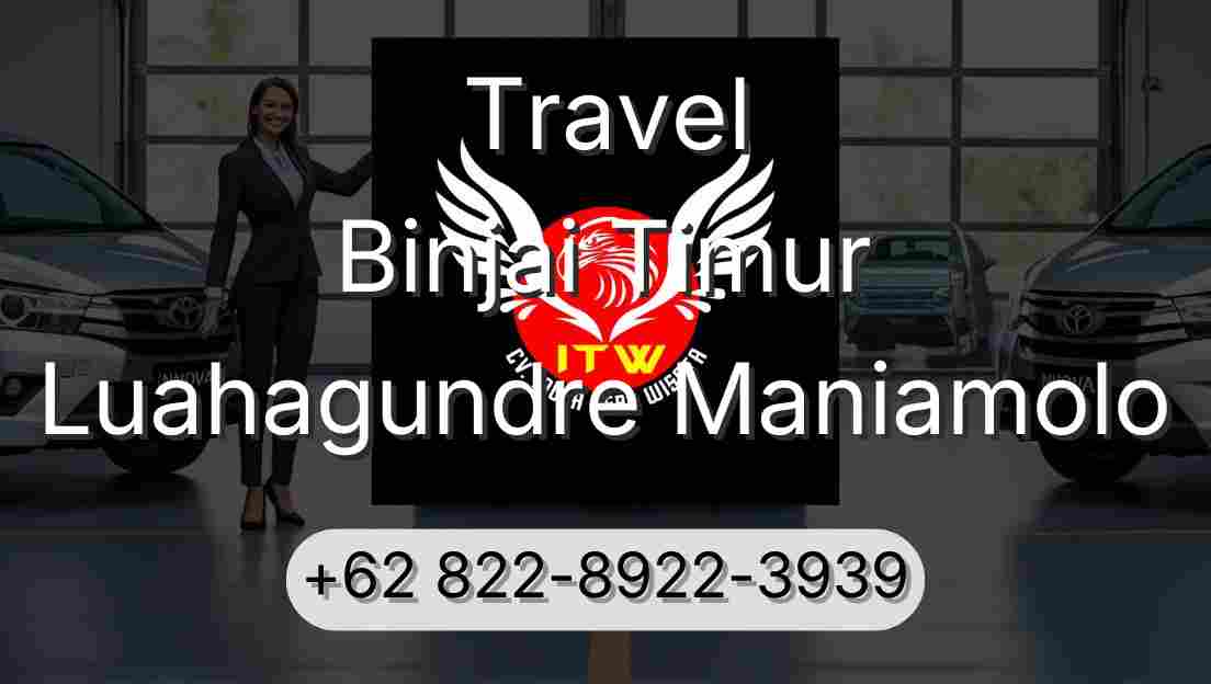 Travel Binjai Timur Luahagundre Maniamolo