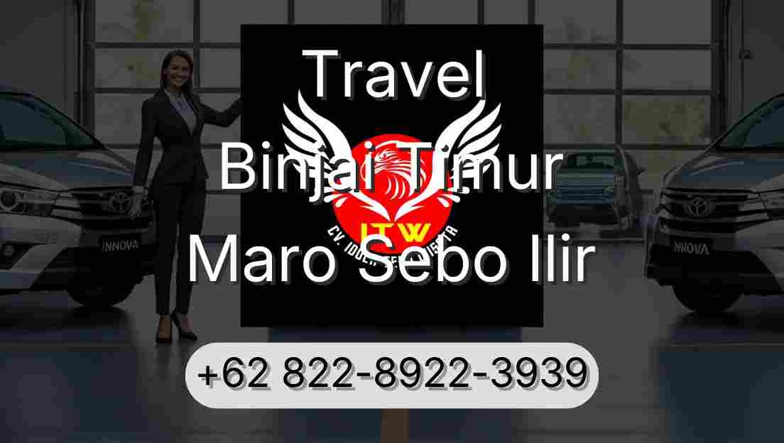 Travel Binjai Timur Maro Sebo Ilir