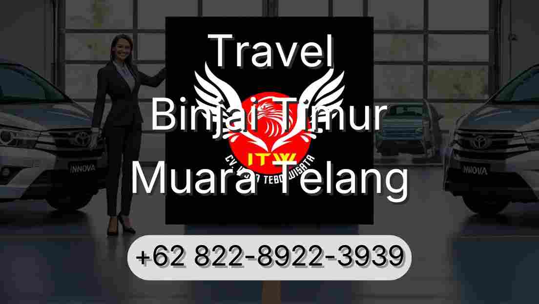 Travel Binjai Timur Muara Telang