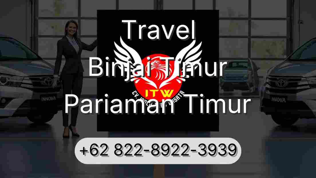 Travel Binjai Timur Pariaman Timur