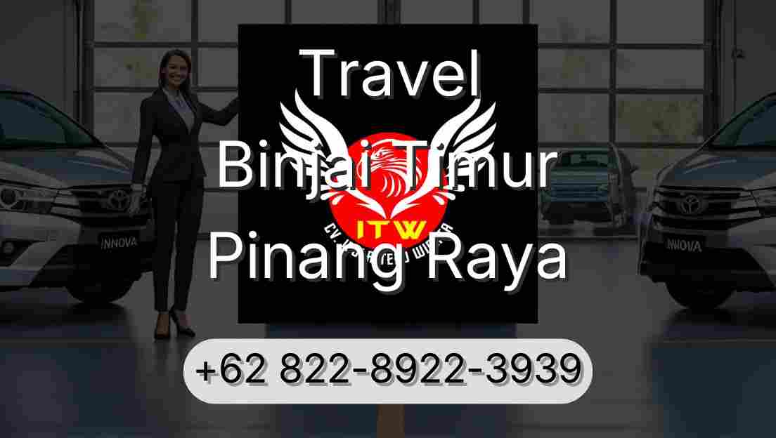 Travel Binjai Timur Pinang Raya