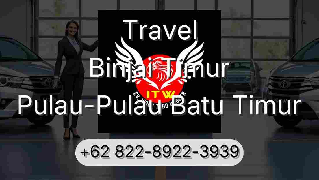 Travel Binjai Timur Pulau-Pulau Batu Timur