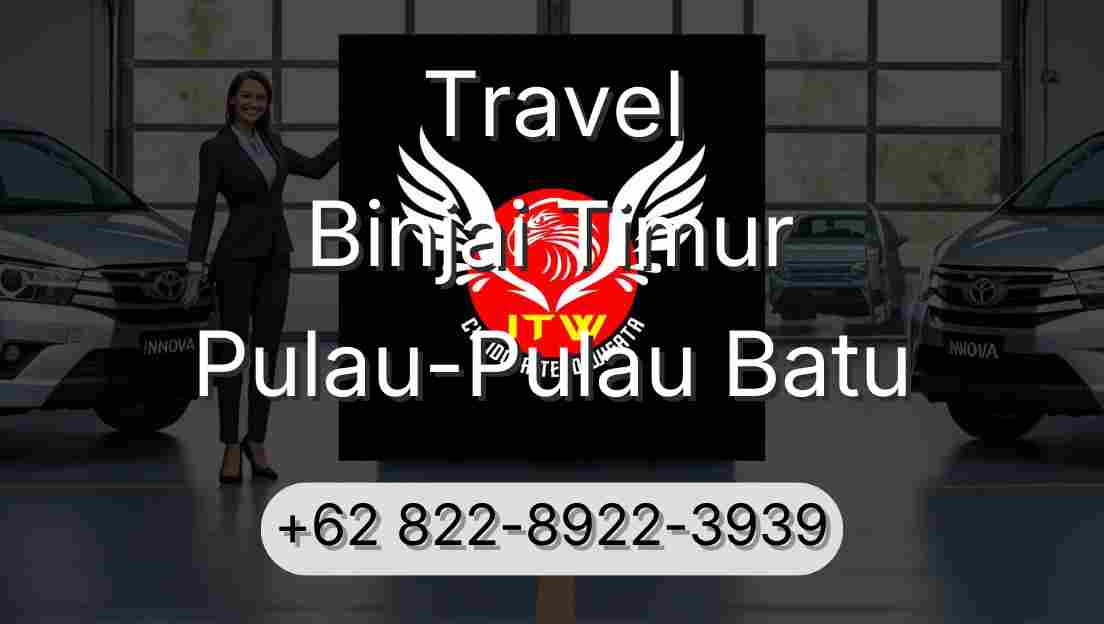Travel Binjai Timur Pulau-Pulau Batu