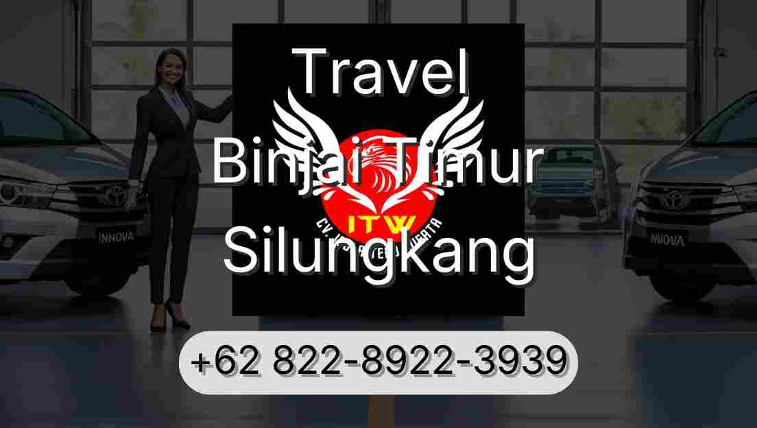 Travel Binjai Timur Silungkang