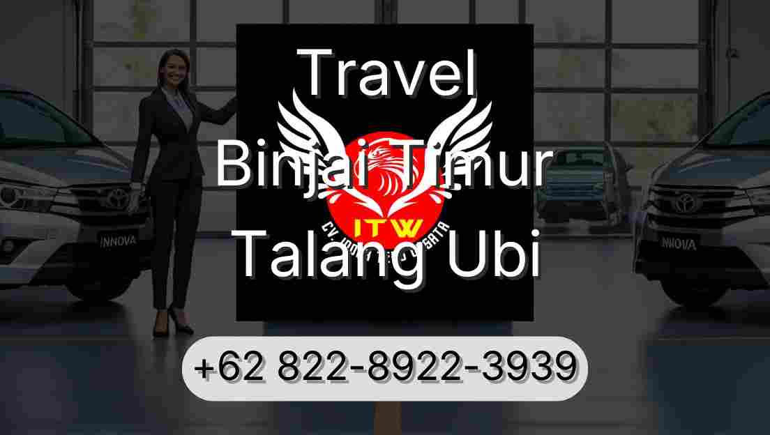 Travel Binjai Timur Talang Ubi