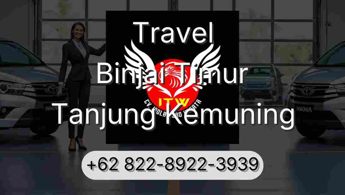 Travel Binjai Timur Tanjung Kemuning