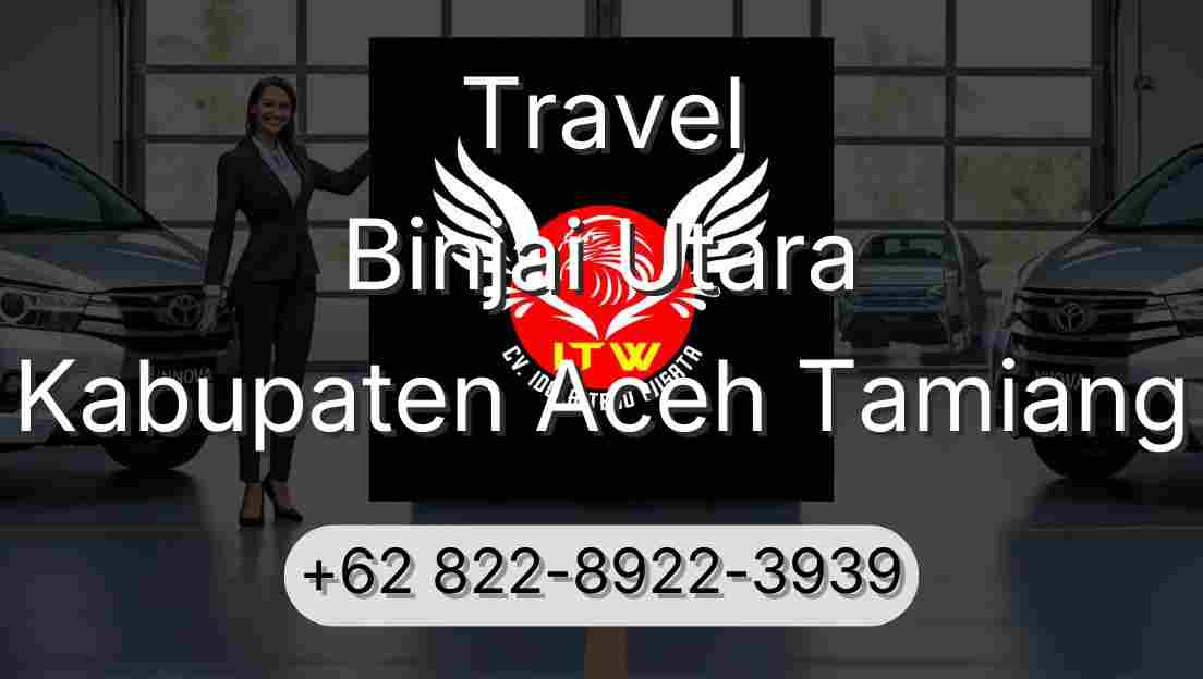 Travel Binjai Utara Kabupaten Aceh Tamiang