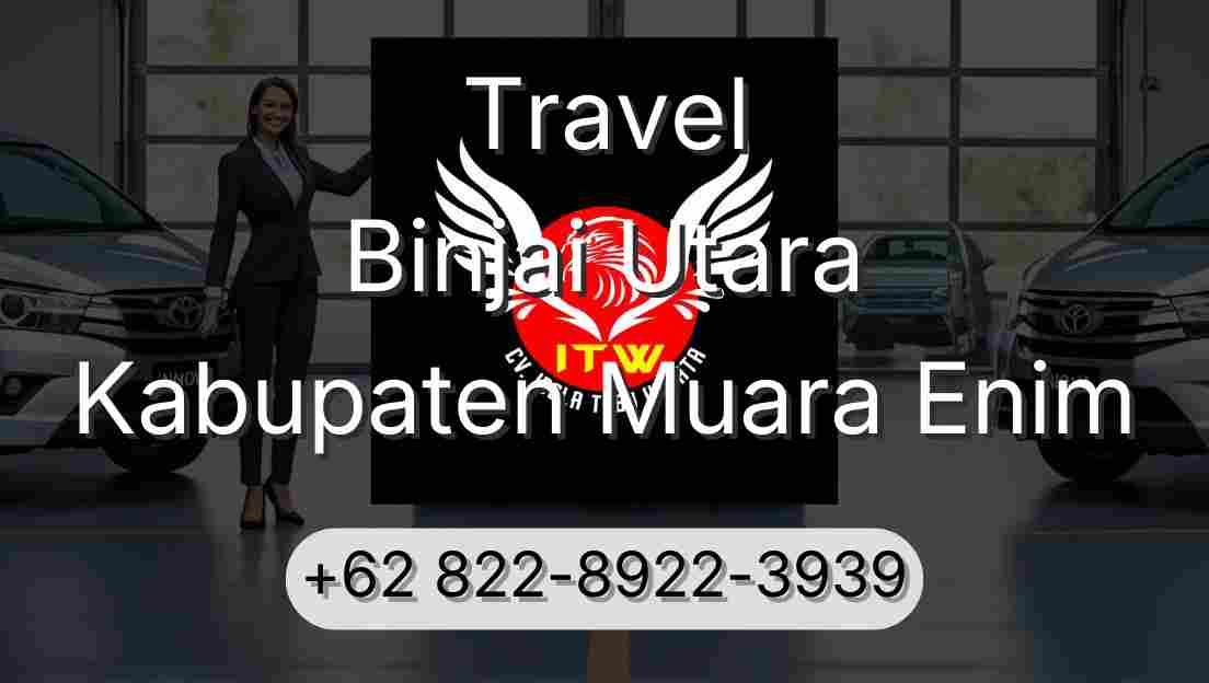 Travel Binjai Utara Kabupaten Muara Enim
