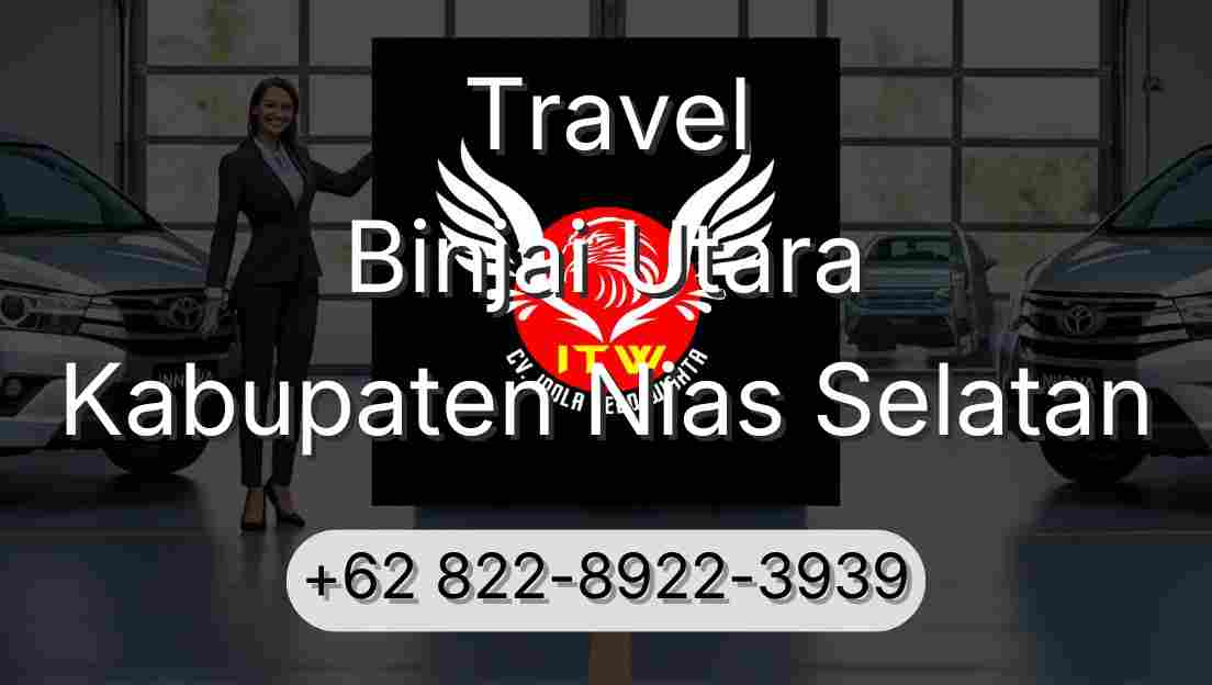 Travel Binjai Utara Kabupaten Nias Selatan