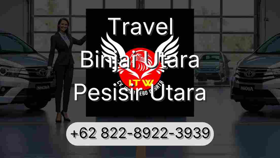 Travel Binjai Utara Pesisir Utara