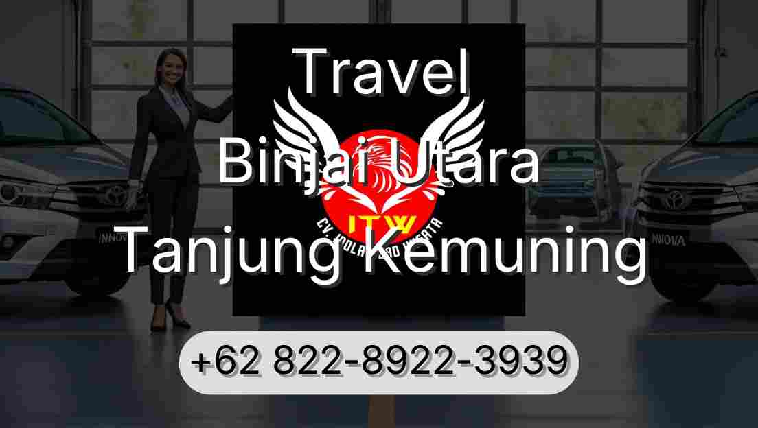 Travel Binjai Utara Tanjung Kemuning