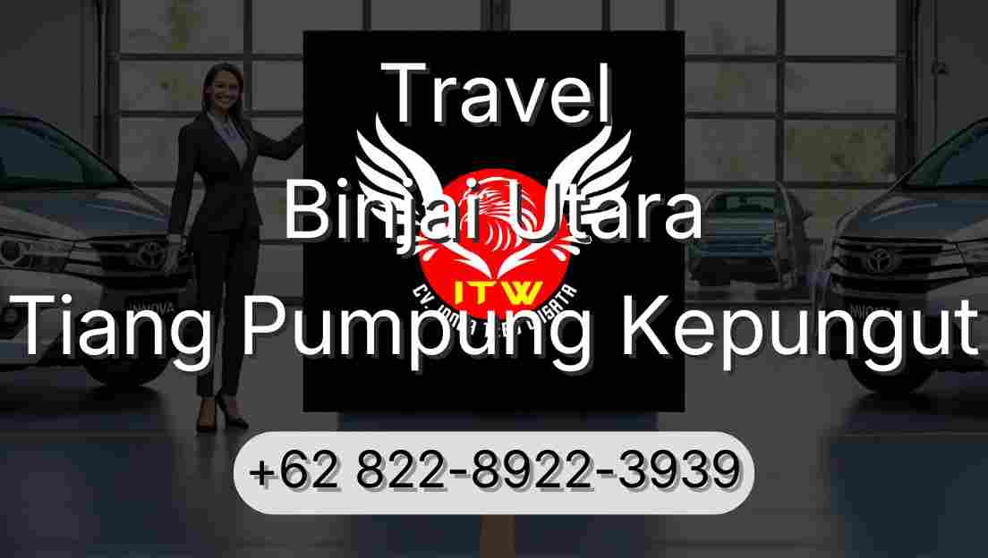 Travel Binjai Utara Tiang Pumpung Kepungut