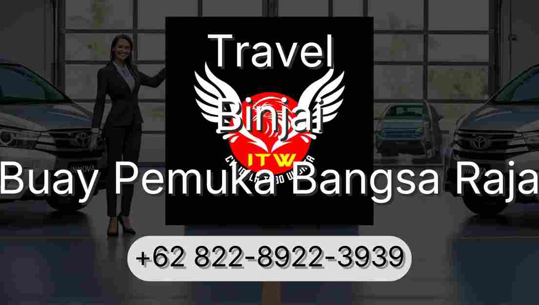 Travel Binjai Buay Pemuka Bangsa Raja