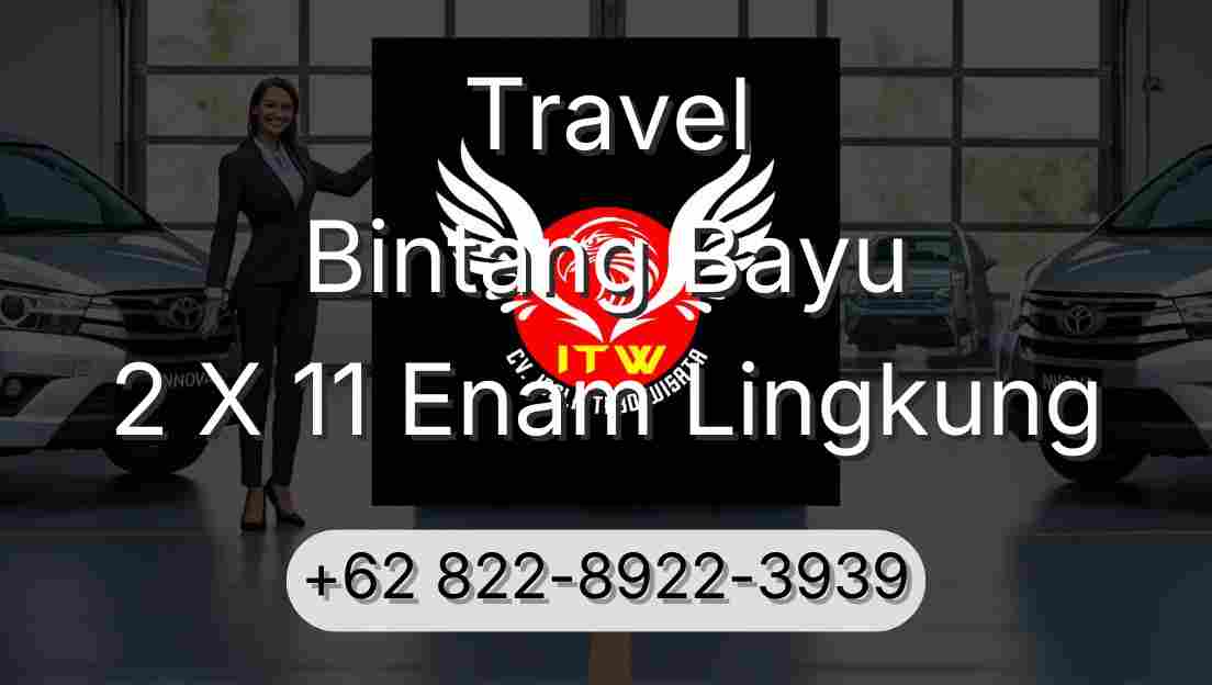 Travel Bintang Bayu 2 X 11 Enam Lingkung