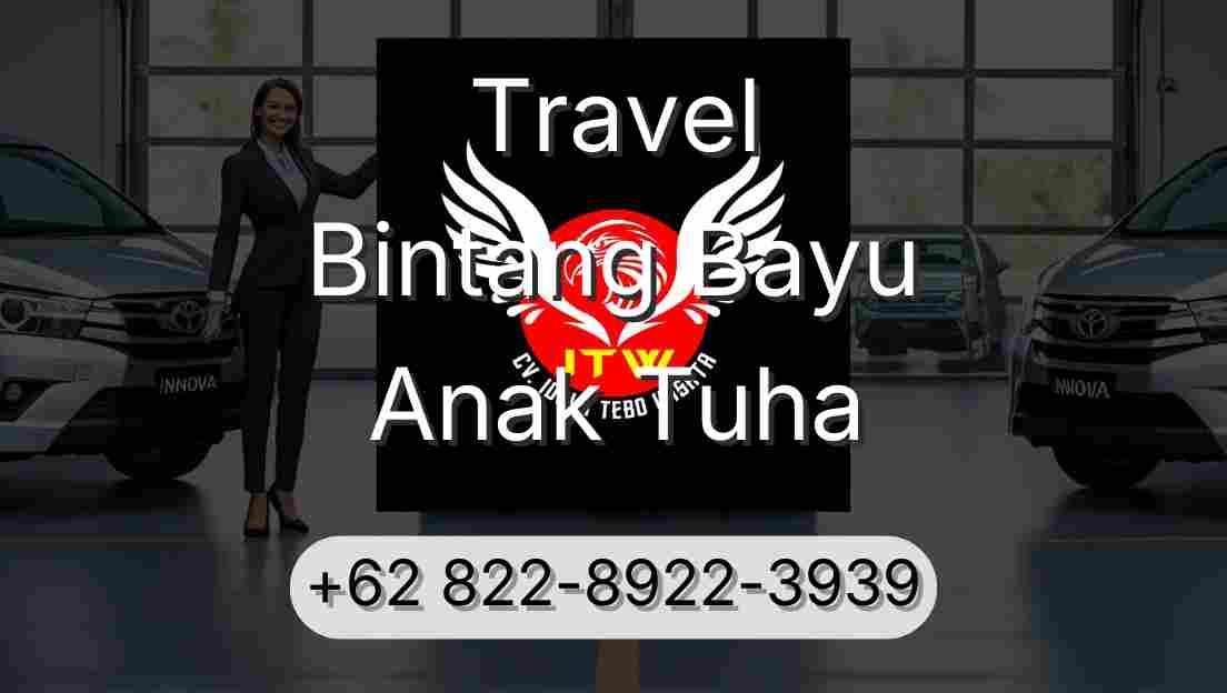Travel Bintang Bayu Anak Tuha