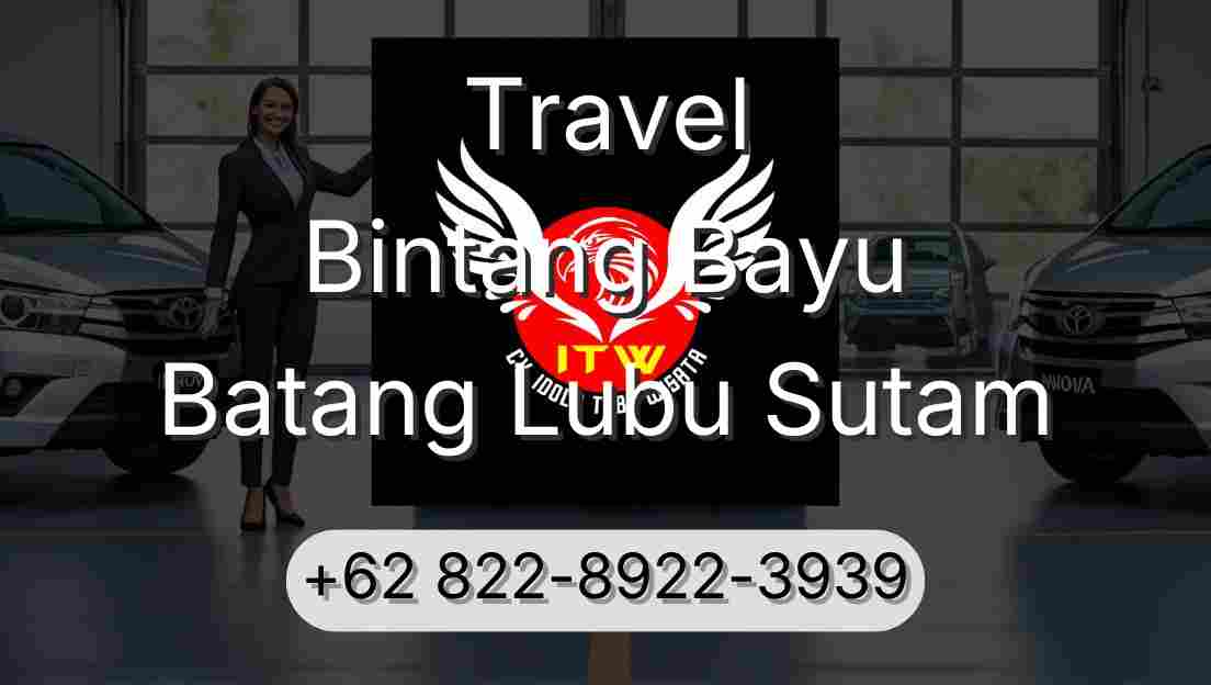 Travel Bintang Bayu Batang Lubu Sutam