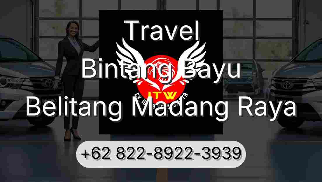 Travel Bintang Bayu Belitang Madang Raya