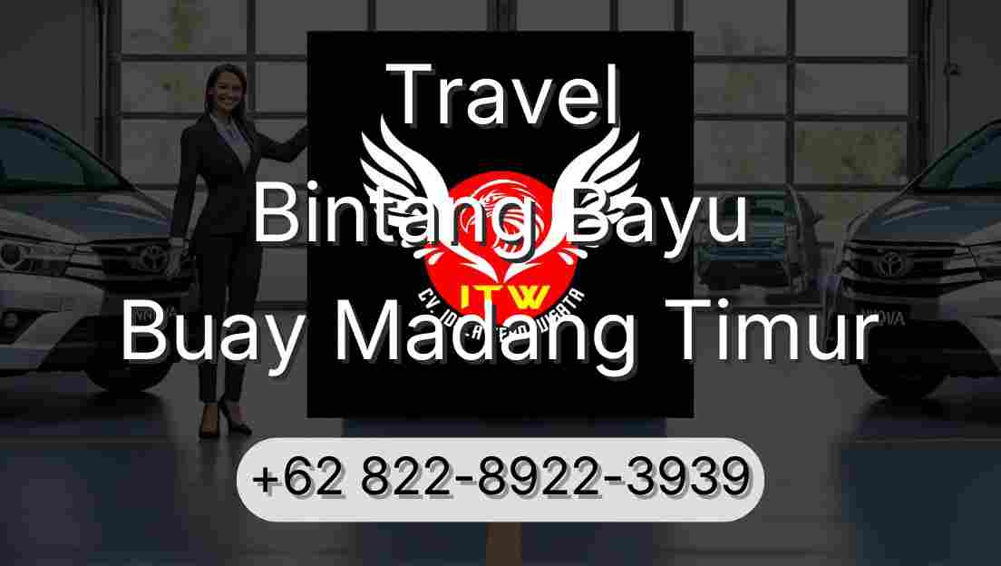 Travel Bintang Bayu Buay Madang Timur