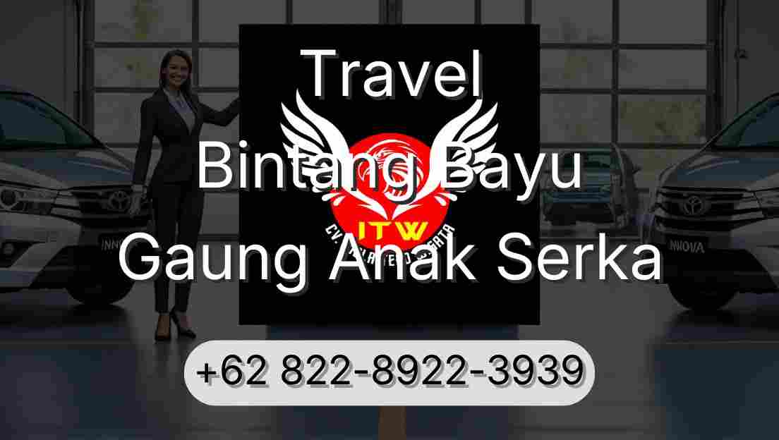 Travel Bintang Bayu Gaung Anak Serka