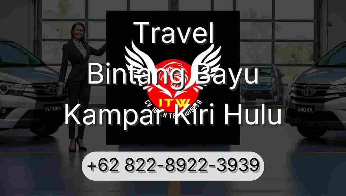 Travel Bintang Bayu Kampar Kiri Hulu