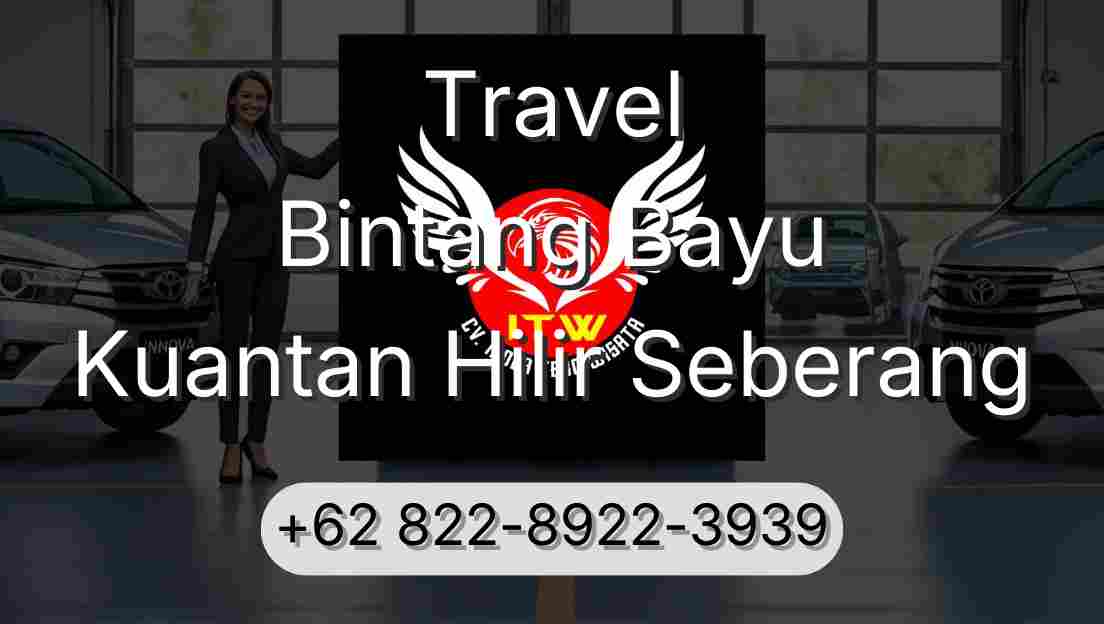 Travel Bintang Bayu Kuantan Hilir Seberang