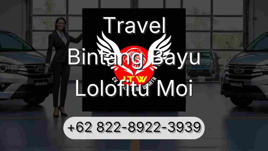 Travel Bintang Bayu Lolofitu Moi