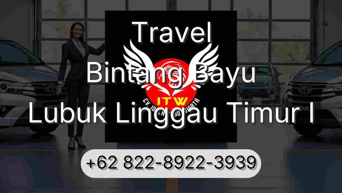 Travel Bintang Bayu Lubuk Linggau Timur I
