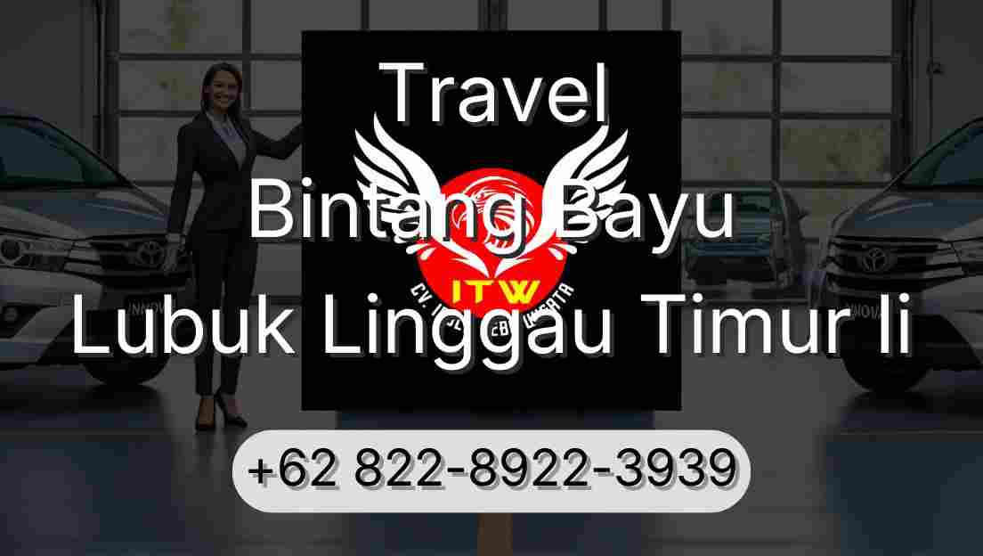 Travel Bintang Bayu Lubuk Linggau Timur Ii