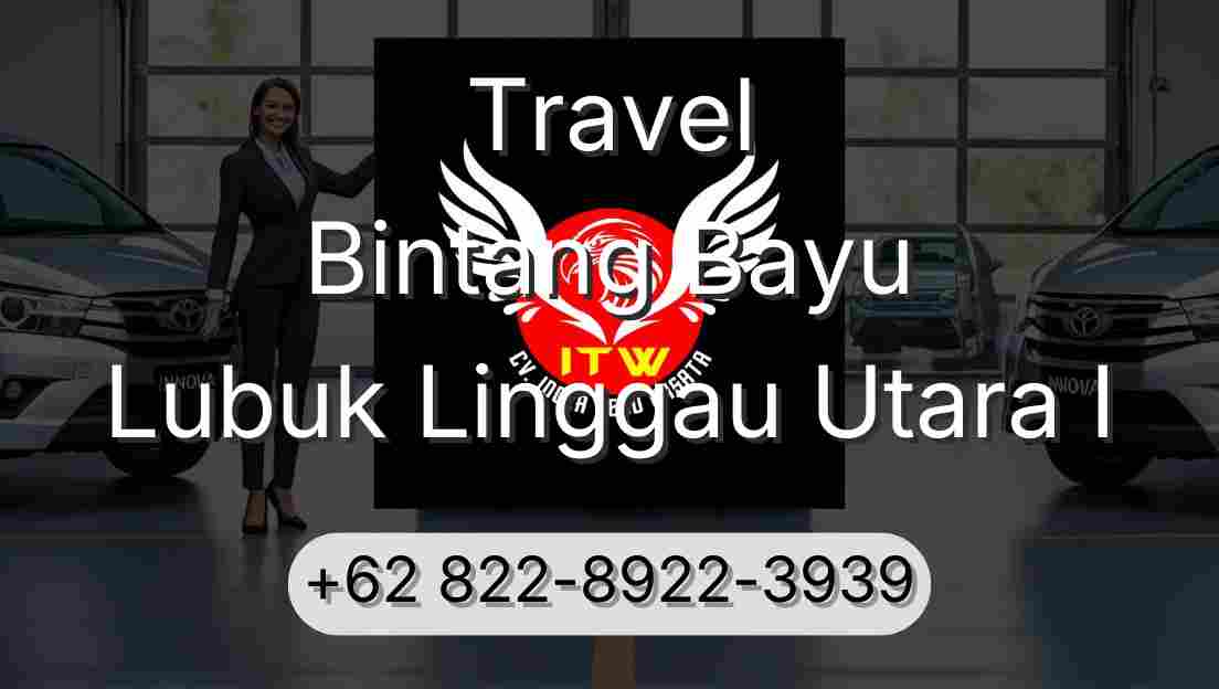 Travel Bintang Bayu Lubuk Linggau Utara I