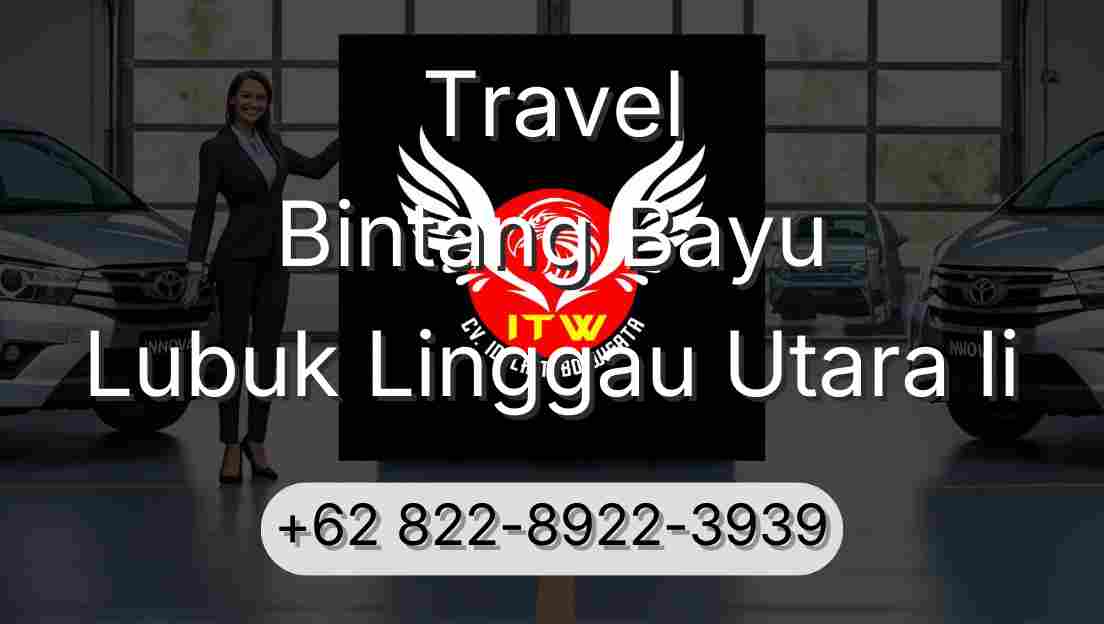 Travel Bintang Bayu Lubuk Linggau Utara Ii