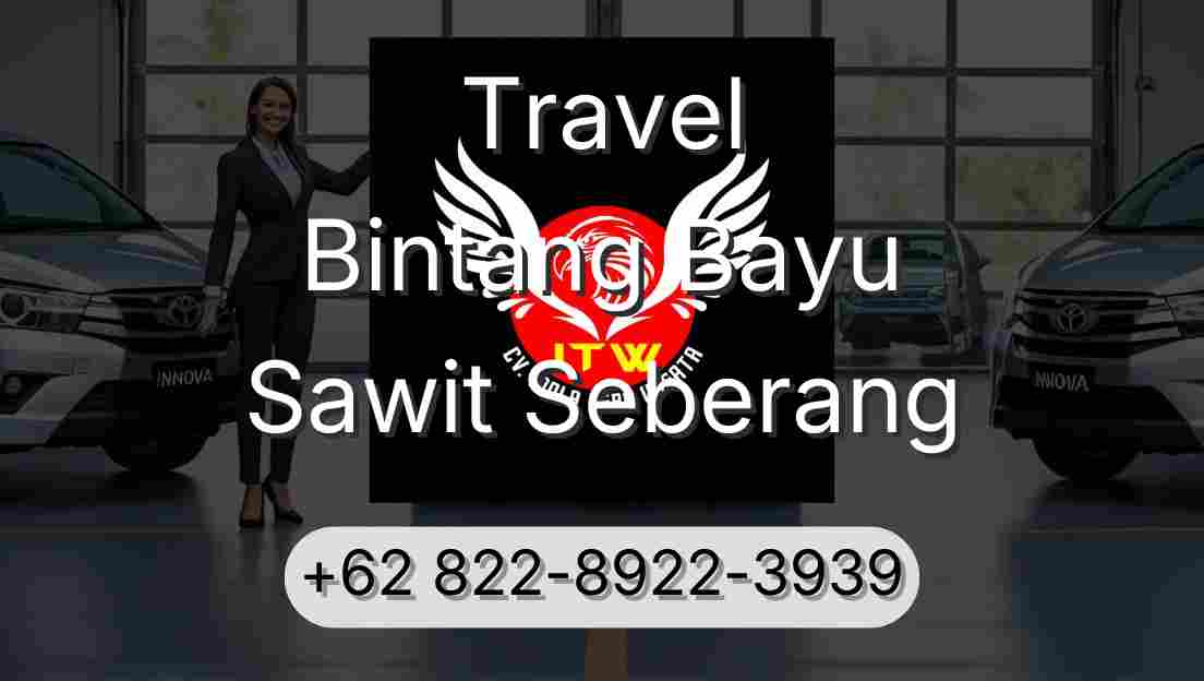 Travel Bintang Bayu Sawit Seberang