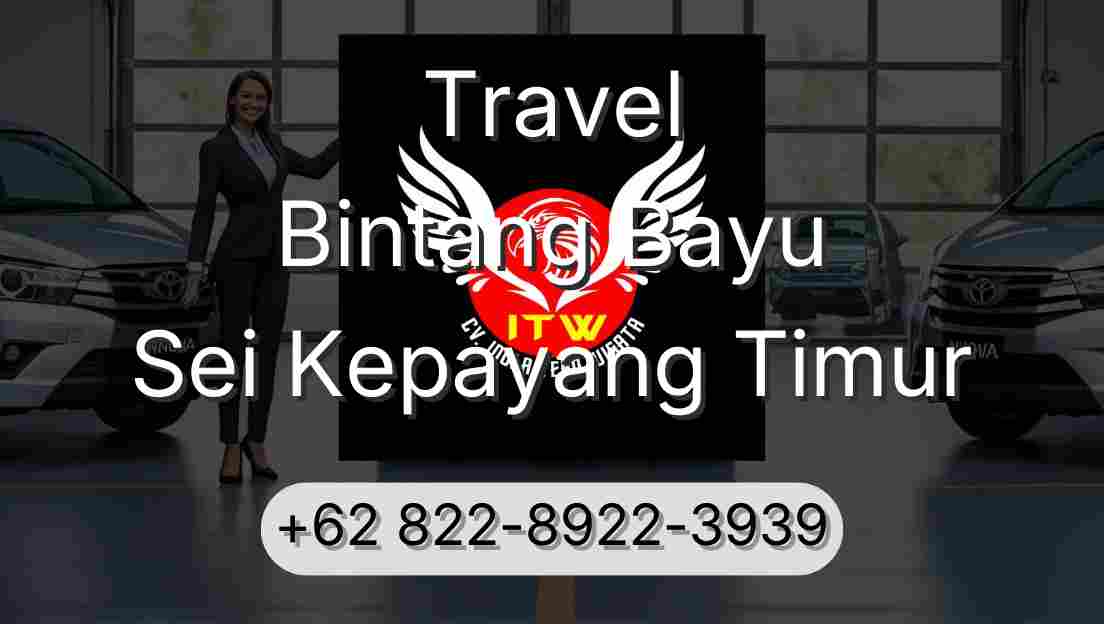 Travel Bintang Bayu Sei Kepayang Timur