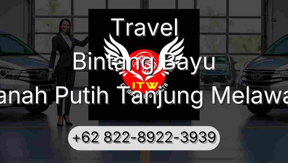 Travel Bintang Bayu Tanah Putih Tanjung Melawan
